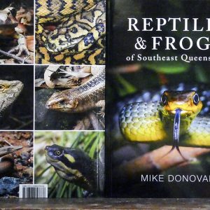 Reptiles and Frogs of Southeast Queensland Revised Edition - Free postage for a limited time.